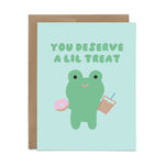 Deserve a Lil Treat Card