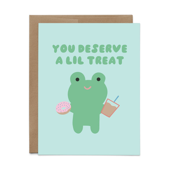 Deserve a Lil Treat Card