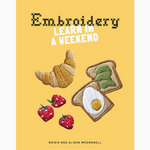 Embroidery: Learn in a Weekend