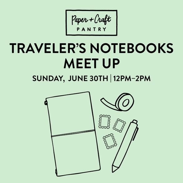 June Meet Up: Traveler's Notebooks