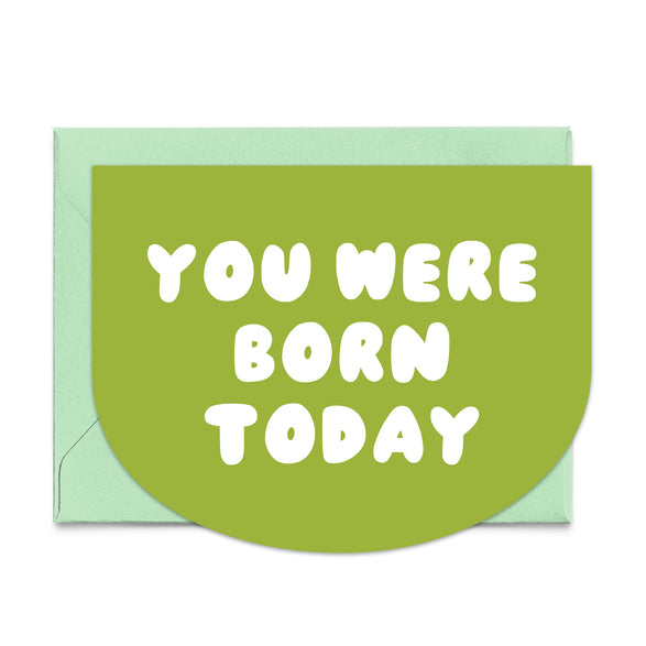 You Were Born Today Chartreuse