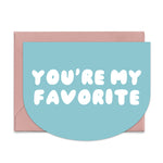You're My Favorite Blue Card