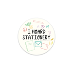 I Hoard Stationery Circle Vinyl Sticker