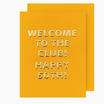 Happy 50th Birthday Club