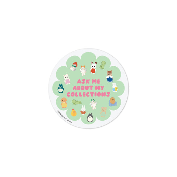 Ask Me About My Collections Sticker