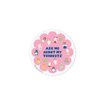 Ask Me About My Trinkets Sticker