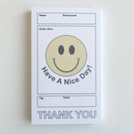 Have a Nice Day Notepad