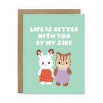 Life is Better With You