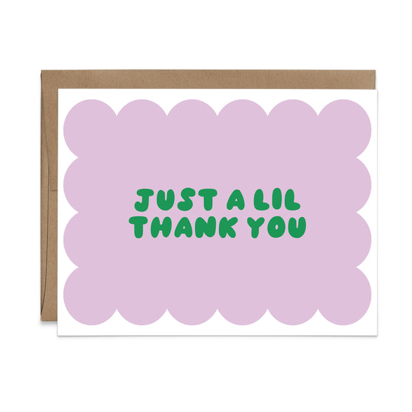 Just A Lil Thank You
