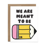 We Are Meant To Be Card