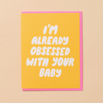 Already Obsessed Baby