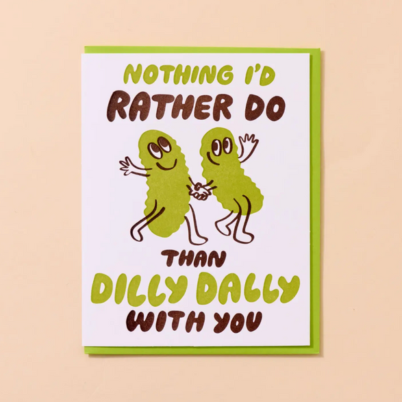 Dilly Dally With You