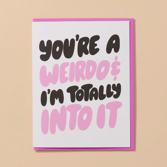 You're a Weirdo