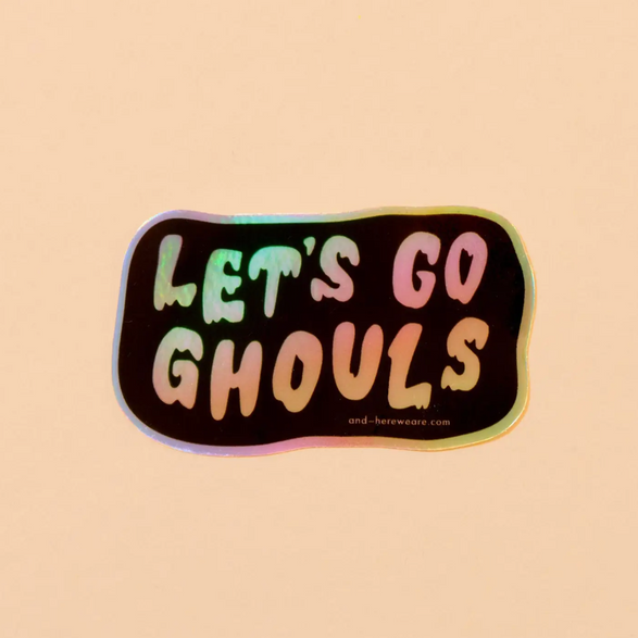 Let's Go Ghouls Sticker