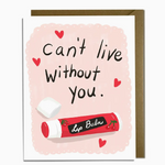 Can't Live Without You Lip Balm