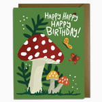 Happy Happy Happy Birthday Mushrooms