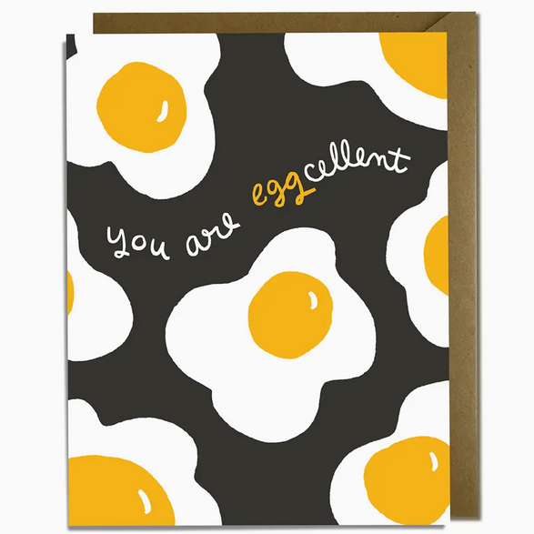 You Are Eggcellent