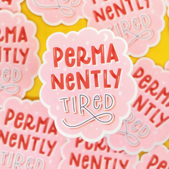 Permanently Tired Sticker