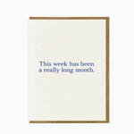 A Really Long Month