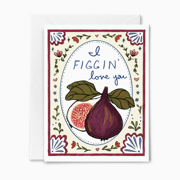 Figgin' Love You