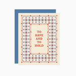 To Have and To Hold