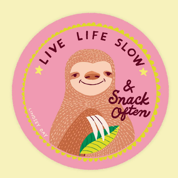 Live Life Slow Sticker