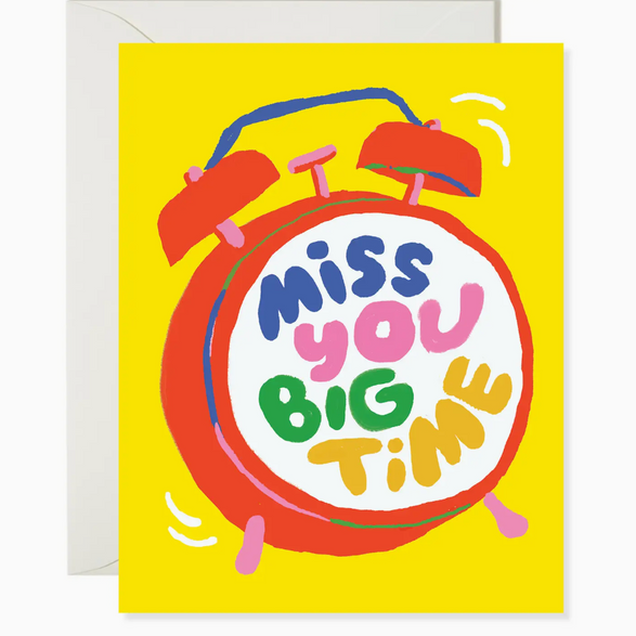 Miss You Big Time