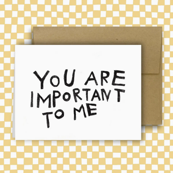 You Are Important to Me