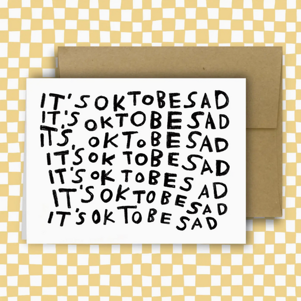 Ok To Be Sad