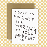 Sobbing at Your Wedding