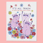 It's All Trash Raccoons