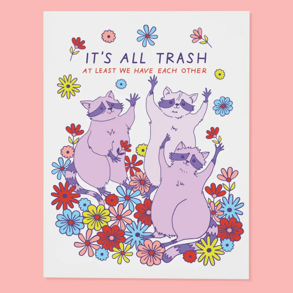 It's All Trash Raccoons