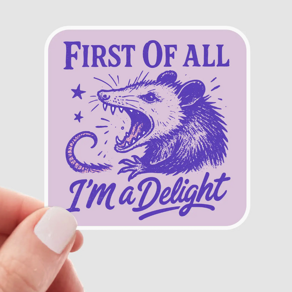 I’m a Delight Sticker