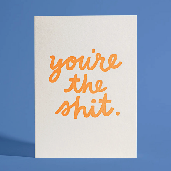 You're the Shit