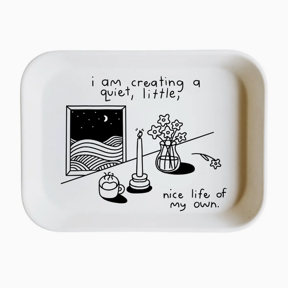Nice Life of My Own Tray
