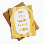 You Add Value