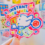 Instant Overwhelm Sticker