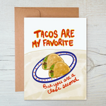 Tacos Are My Favorite