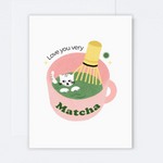 Love You Very Matcha