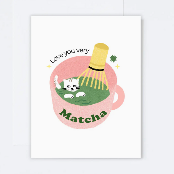Love You Very Matcha