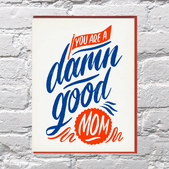 Damn Good Mom