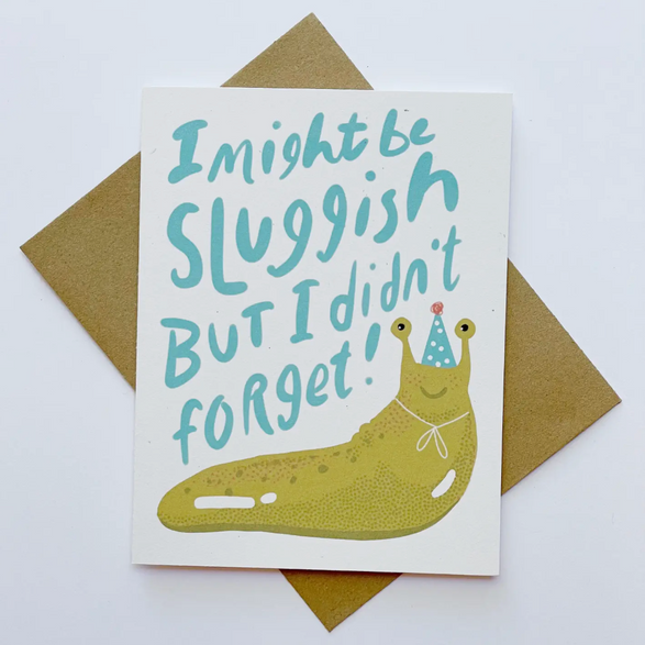 Didn't Forget Birthday Slug
