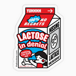 Lactose in Denial Sticker