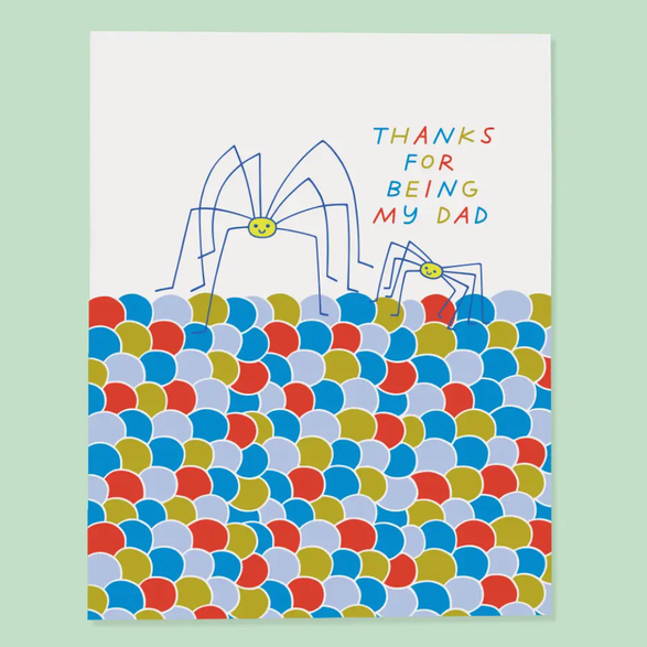 Thanks Dad Spider