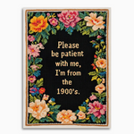 Please Be Patient