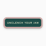 Unclench Your Jaw Sticker