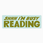 Shhh I'm Busy Reading Bookmark