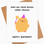 Delulu Happy Birthday