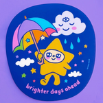 Brighter Days Ahead Sticker