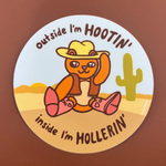 Hootin' Hollerin' Sticker